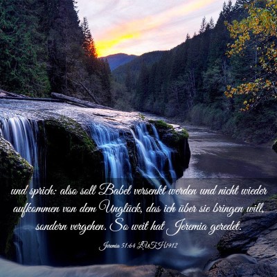Picture 03 - Jeremia 51:64 LUTH1912 - und sprich: also soll Babel versenkt werden und - Bible Verse Picture