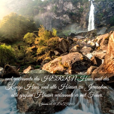 Picture 03 - Jeremia 52:13 LUTH1912 - und verbrannte des HERRN Haus und des Königs - Bible Verse Picture