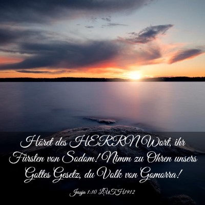 Picture 03 - Jesaja 1:10 LUTH1912 - Höret des HERRN Wort, ihr Fürsten von Sodom! - Bible Verse Picture