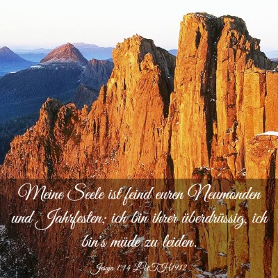 Picture 03 - Jesaja 1:14 LUTH1912 - Meine Seele ist feind euren Neumonden und - Bible Verse Picture