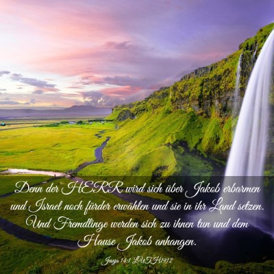 Picture 03 - Jesaja 14:1 LUTH1912 - Denn der HERR wird sich über Jakob erbarmen und - Bible Verse Picture