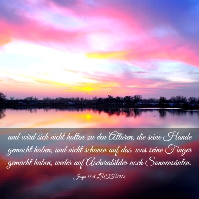Picture 03 - Jesaja 17:8 LUTH1912 - und wird sich nicht halten zu den Altären, die - Bible Verse Picture