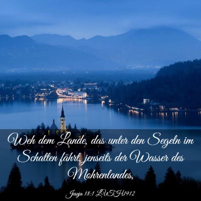 Picture 03 - Jesaja 18:1 LUTH1912 - Weh dem Lande, das unter den Segeln im Schatten - Bible Verse Picture
