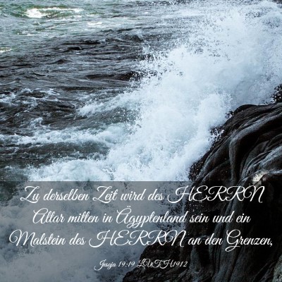Picture 03 - Jesaja 19:19 LUTH1912 - Zu derselben Zeit wird des HERRN Altar mitten in - Bible Verse Picture