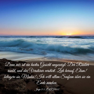 Picture 03 - Jesaja 21:2 LUTH1912 - Denn mir ist ein hartes Gesicht angezeigt: Der - Bible Verse Picture