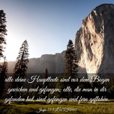 Picture 03 - Jesaja 22:3 LUTH1912 - alle deine Hauptleute sind vor dem Bogen gewichen - Bible Verse Picture