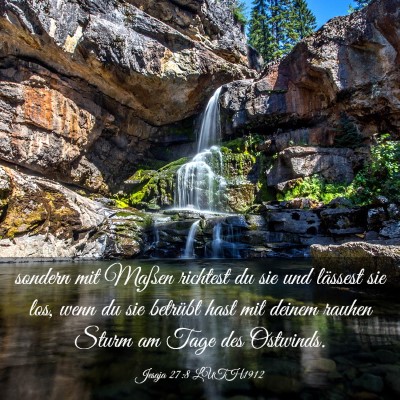 Picture 03 - Jesaja 27:8 LUTH1912 - sondern mit Maßen richtest du sie und lässest - Bible Verse Picture