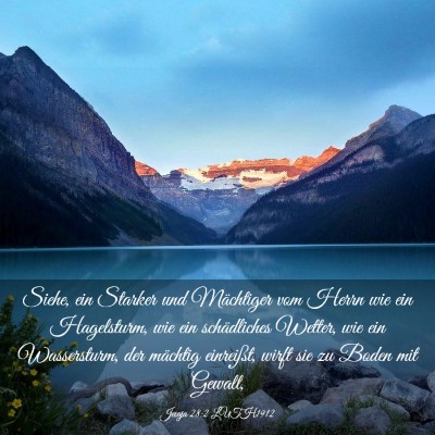 Picture 03 - Jesaja 28:2 LUTH1912 - Siehe, ein Starker und Mächtiger vom Herrn wie - Bible Verse Picture