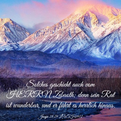 Picture 03 - Jesaja 28:29 LUTH1912 - Solches geschieht auch vom HERRN Zebaoth; denn - Bible Verse Picture