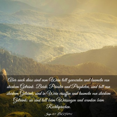 Picture 03 - Jesaja 28:7 LUTH1912 - Aber auch diese sind vom Wein toll geworden und - Bible Verse Picture