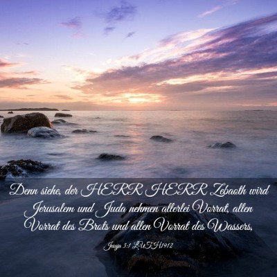 Picture 03 - Jesaja 3:1 LUTH1912 - Denn siehe, der HERR HERR Zebaoth wird Jerusalem - Bible Verse Picture