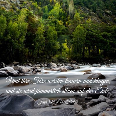 Picture 03 - Jesaja 3:26 LUTH1912 - Und ihre Tore werden trauern und klagen, und sie - Bible Verse Picture