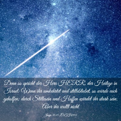 Picture 03 - Jesaja 30:15 LUTH1912 - Denn so spricht der Herr HERR, der Heilige in - Bible Verse Picture