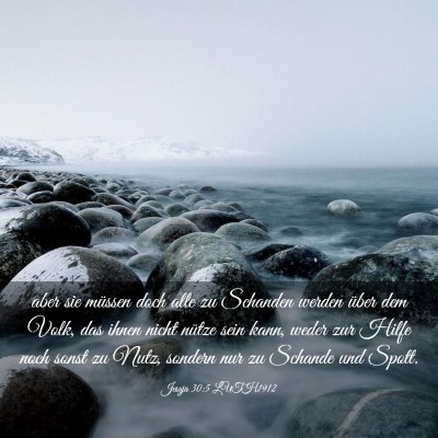 Picture 03 - Jesaja 30:5 LUTH1912 - aber sie müssen doch alle zu Schanden werden - Bible Verse Picture