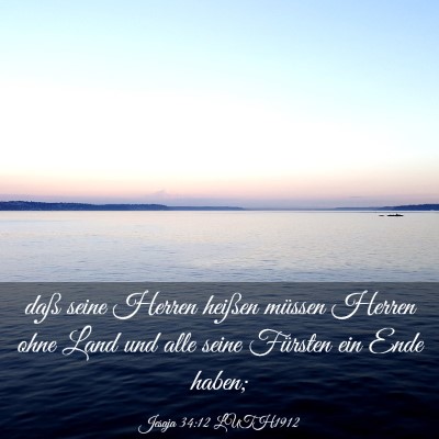 Picture 03 - Jesaja 34:12 LUTH1912 - daß seine Herren heißen müssen Herren ohne - Bible Verse Picture