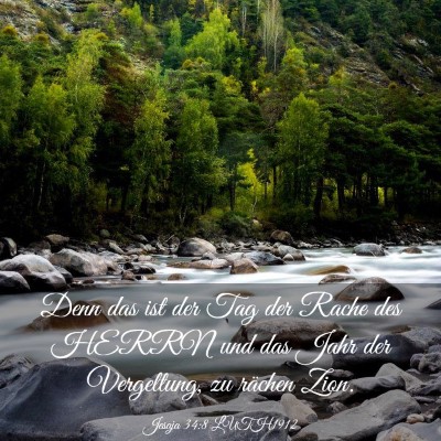 Picture 03 - Jesaja 34:8 LUTH1912 - Denn das ist der Tag der Rache des HERRN und das - Bible Verse Picture
