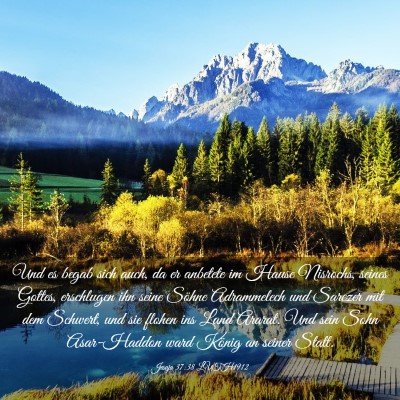 Picture 03 - Jesaja 37:38 LUTH1912 - Und es begab sich auch, da er anbetete im Hause - Bible Verse Picture