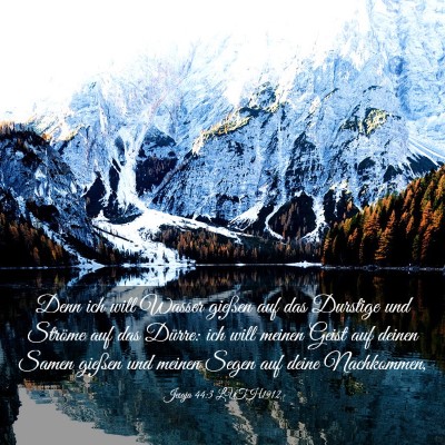 Picture 03 - Jesaja 44:3 LUTH1912 - Denn ich will Wasser gießen auf das Durstige und - Bible Verse Picture
