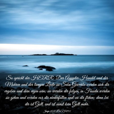 Picture 03 - Jesaja 45:14 LUTH1912 - So spricht der HERR: Der Ägypter Handel und der - Bible Verse Picture