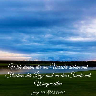 Picture 03 - Jesaja 5:18 LUTH1912 - Weh denen, die am Unrecht ziehen mit Stricken der - Bible Verse Picture