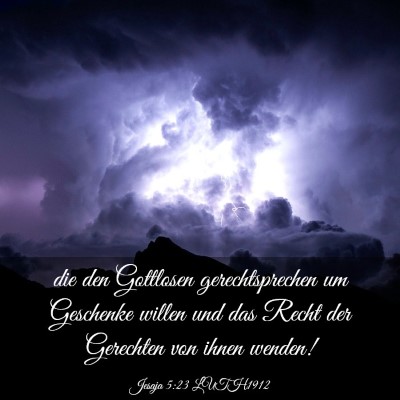 Picture 03 - Jesaja 5:23 LUTH1912 - die den Gottlosen gerechtsprechen um Geschenke - Bible Verse Picture