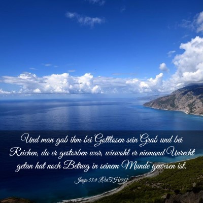 Picture 03 - Jesaja 53:9 LUTH1912 - Und man gab ihm bei Gottlosen sein Grab und bei - Bible Verse Picture