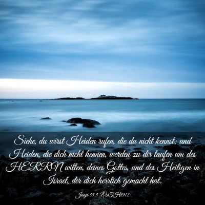 Picture 03 - Jesaja 55:5 LUTH1912 - Siehe, du wirst Heiden rufen, die du nicht - Bible Verse Picture