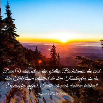 Picture 03 - Jesaja 57:6 LUTH1912 - Dein Wesen ist an den glatten Bachsteinen, die - Bible Verse Picture