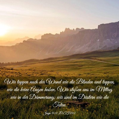 Picture 03 - Jesaja 59:10 LUTH1912 - Wir tappen nach der Wand wie die Blinden und - Bible Verse Picture