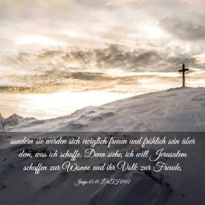Picture 03 - Jesaja 65:18 LUTH1912 - sondern sie werden sich ewiglich freuen und - Bible Verse Picture