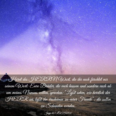 Picture 03 - Jesaja 66:5 LUTH1912 - Höret des HERRN Wort, die ihr euch fürchtet vor - Bible Verse Picture