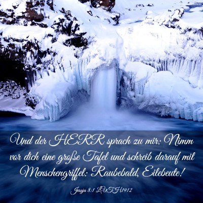 Picture 03 - Jesaja 8:1 LUTH1912 - Und der HERR sprach zu mir: Nimm vor dich eine - Bible Verse Picture