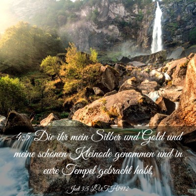 Picture 03 - Joel 3:5 LUTH1912 - 4:5 Die ihr mein Silber und Gold und meine - Bible Verse Picture