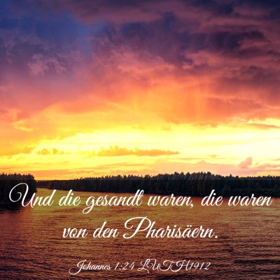 Picture 03 - Johannes 1:24 LUTH1912 - Und die gesandt waren, die waren von den - Bible Verse Picture