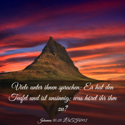 Picture 03 - Johannes 10:20 LUTH1912 - Viele unter ihnen sprachen: Er hat den Teufel und - Bible Verse Picture