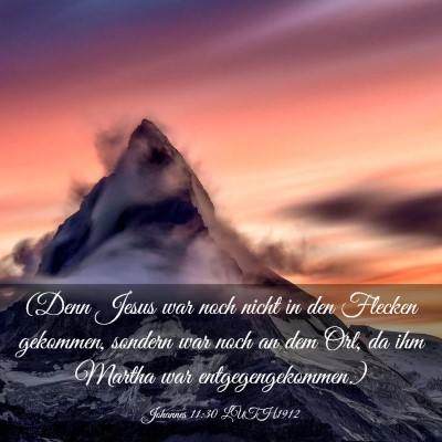 Picture 03 - Johannes 11:30 LUTH1912 - (Denn Jesus war noch nicht in den Flecken - Bible Verse Picture