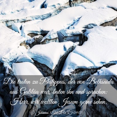 Picture 03 - Johannes 12:21 LUTH1912 - Die traten zu Philippus, der von Bethsaida aus - Bible Verse Picture
