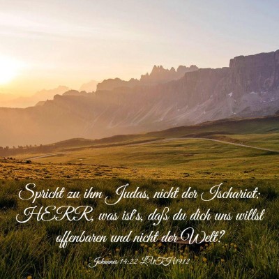 Picture 03 - Johannes 14:22 LUTH1912 - Spricht zu ihm Judas, nicht der Ischariot: HERR, - Bible Verse Picture
