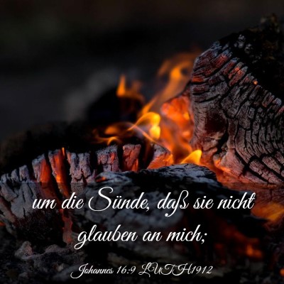 Picture 03 - Johannes 16:9 LUTH1912 - um die Sünde, daß sie nicht glauben an - Bible Verse Picture