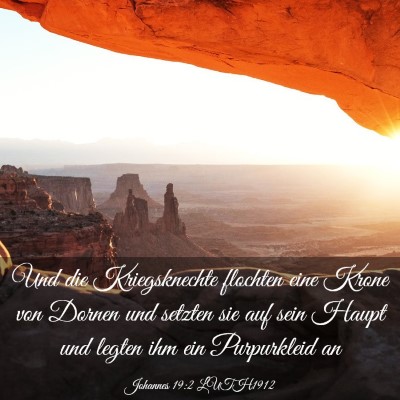 Picture 03 - Johannes 19:2 LUTH1912 - Und die Kriegsknechte flochten eine Krone von - Bible Verse Picture