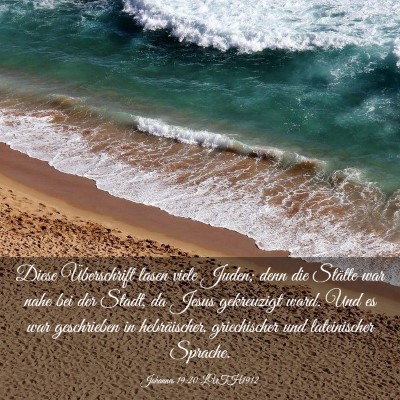 Picture 03 - Johannes 19:20 LUTH1912 - Diese Überschrift lasen viele Juden; denn die - Bible Verse Picture