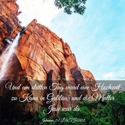 Picture 03 - Johannes 2:1 LUTH1912 - Und am dritten Tag ward eine Hochzeit zu Kana in - Bible Verse Picture