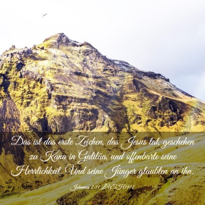 Picture 03 - Johannes 2:11 LUTH1912 - Das ist das erste Zeichen, das Jesus tat, - Bible Verse Picture