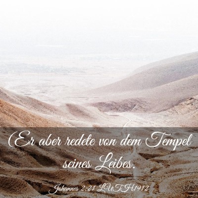 Picture 03 - Johannes 2:21 LUTH1912 - (Er aber redete von dem Tempel seines - Bible Verse Picture