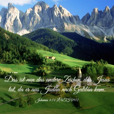 Picture 03 - Johannes 4:54 LUTH1912 - Das ist nun das andere Zeichen, das Jesus tat, da - Bible Verse Picture