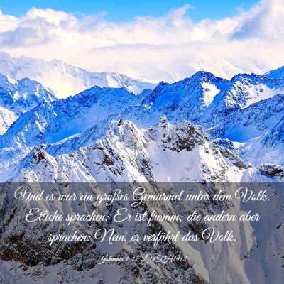 Picture 03 - Johannes 7:12 LUTH1912 - Und es war ein großes Gemurmel unter dem Volk. - Bible Verse Picture