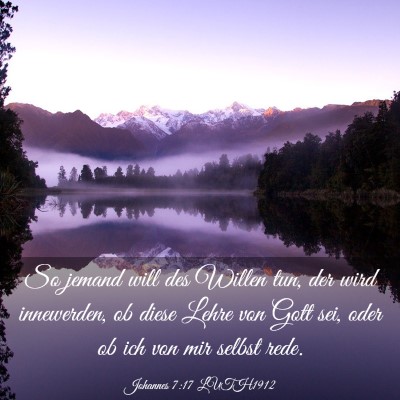 Picture 03 - Johannes 7:17 LUTH1912 - So jemand will des Willen tun, der wird - Bible Verse Picture