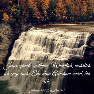 Picture 03 - Johannes 8:58 LUTH1912 - Jesus sprach zu ihnen: Wahrlich, wahrlich ich - Bible Verse Picture