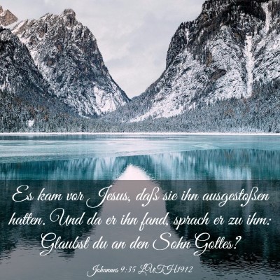 Picture 03 - Johannes 9:35 LUTH1912 - Es kam vor Jesus, daß sie ihn ausgestoßen - Bible Verse Picture