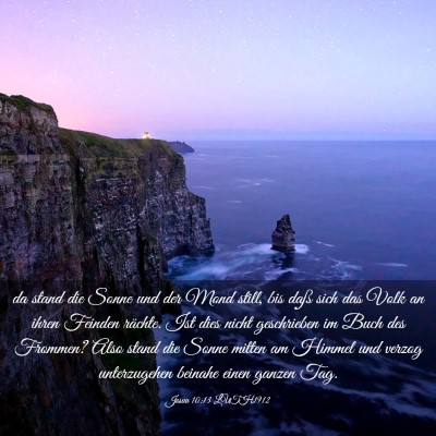 Picture 03 - Josua 10:13 LUTH1912 - da stand die Sonne und der Mond still, bis daß - Bible Verse Picture